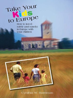 Take Your Kids to Europe - ebook